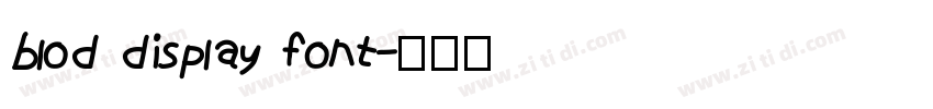 blod display font字体转换